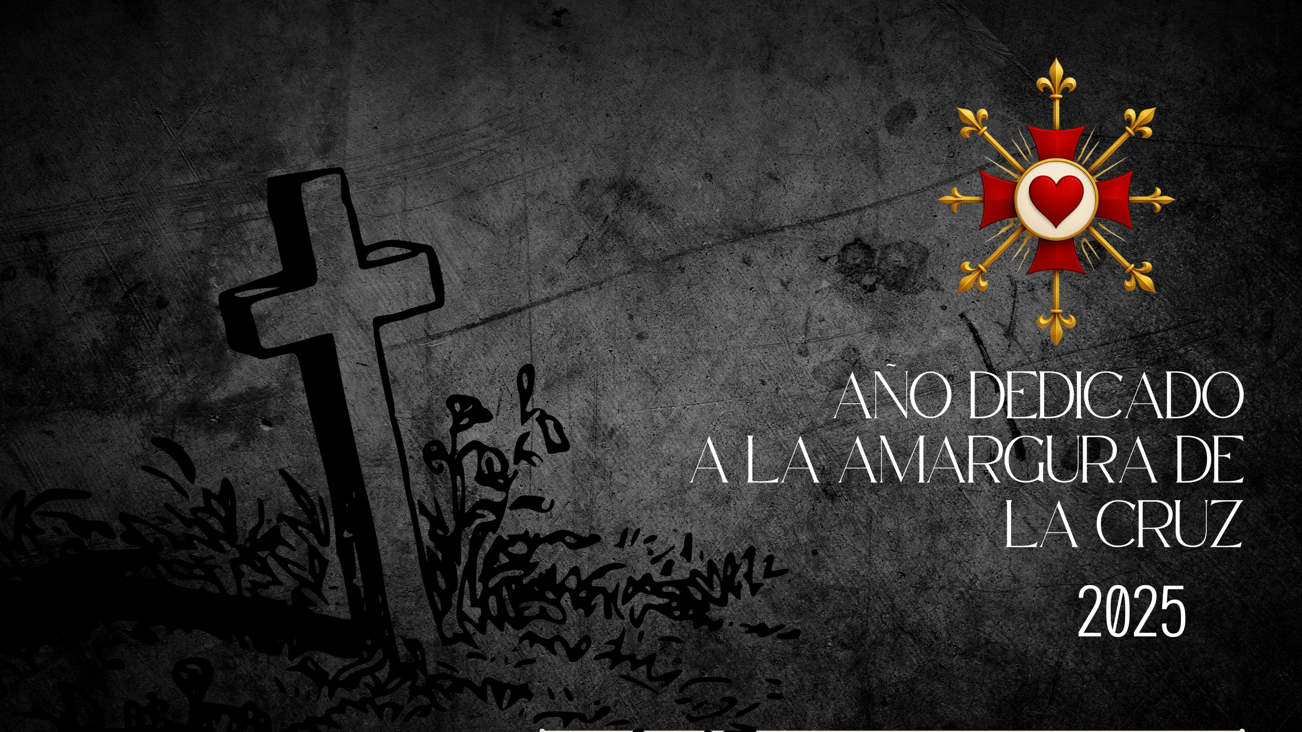 AÑO DE LA AMARGURA DE LA CRUZ